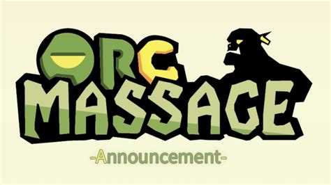 Orc Massage Early Access is Released!